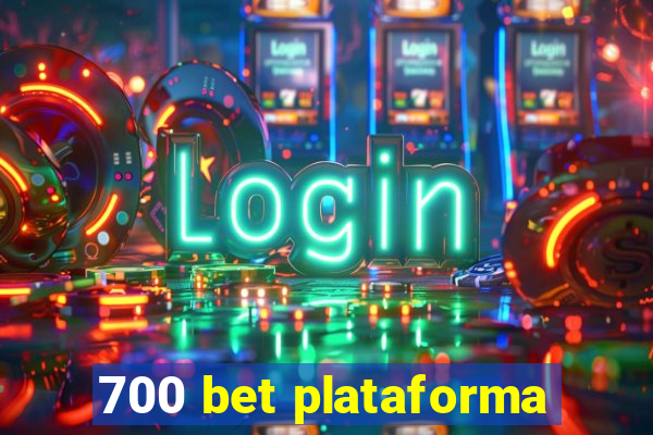 700 bet plataforma